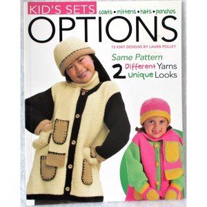 Leisure Arts Options Knitting Book - Kid's Sets Same Pattern 2 Different Yarns